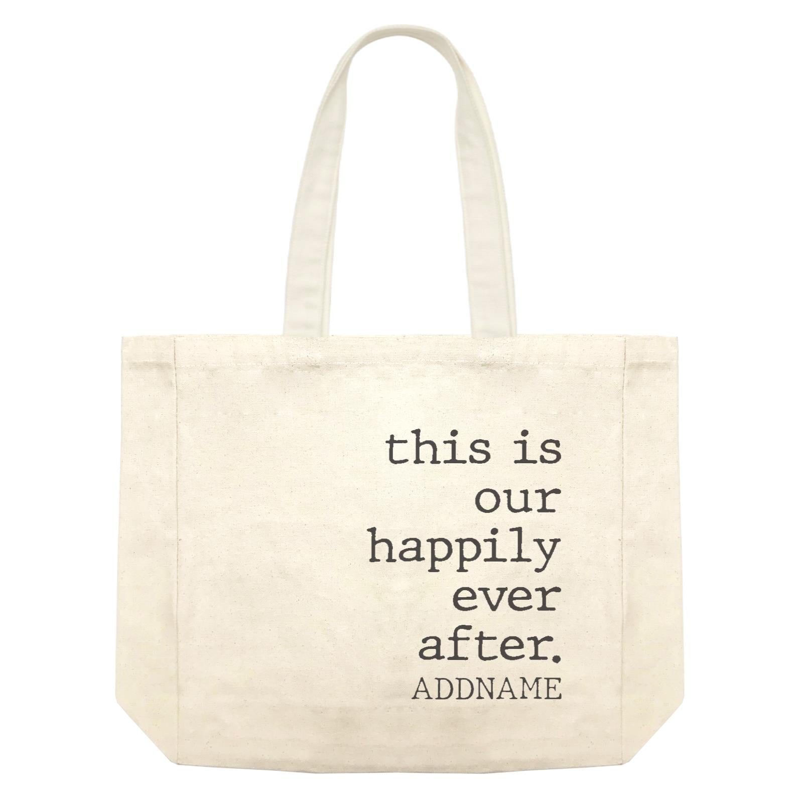 Family Is Everythings Quotes This Is Our Happily Ever After Addame Shopping Bag
