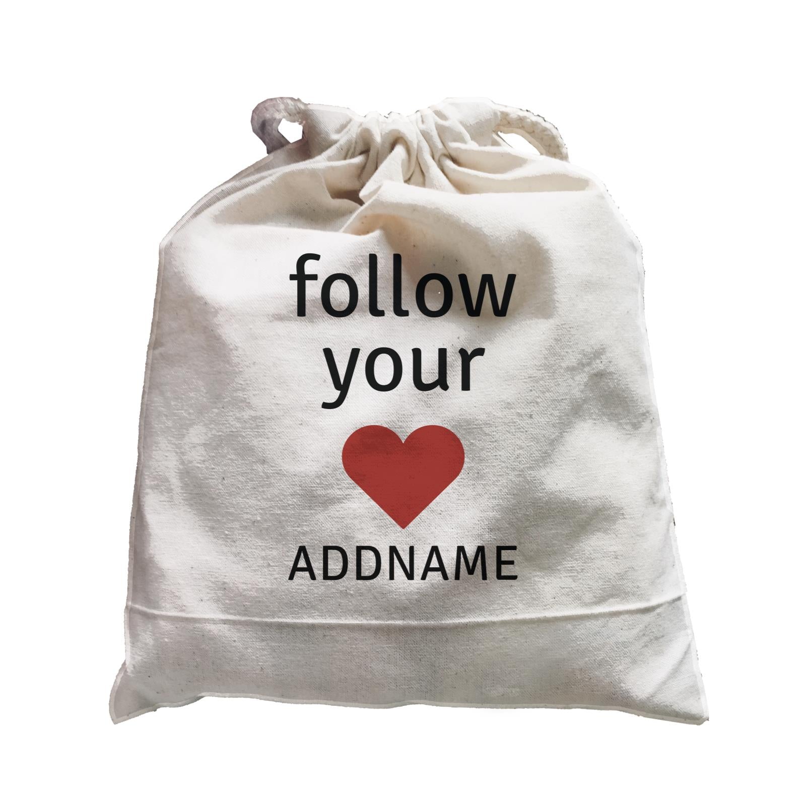 Inspiration Quotes Follow Your Heart Addname Satchel