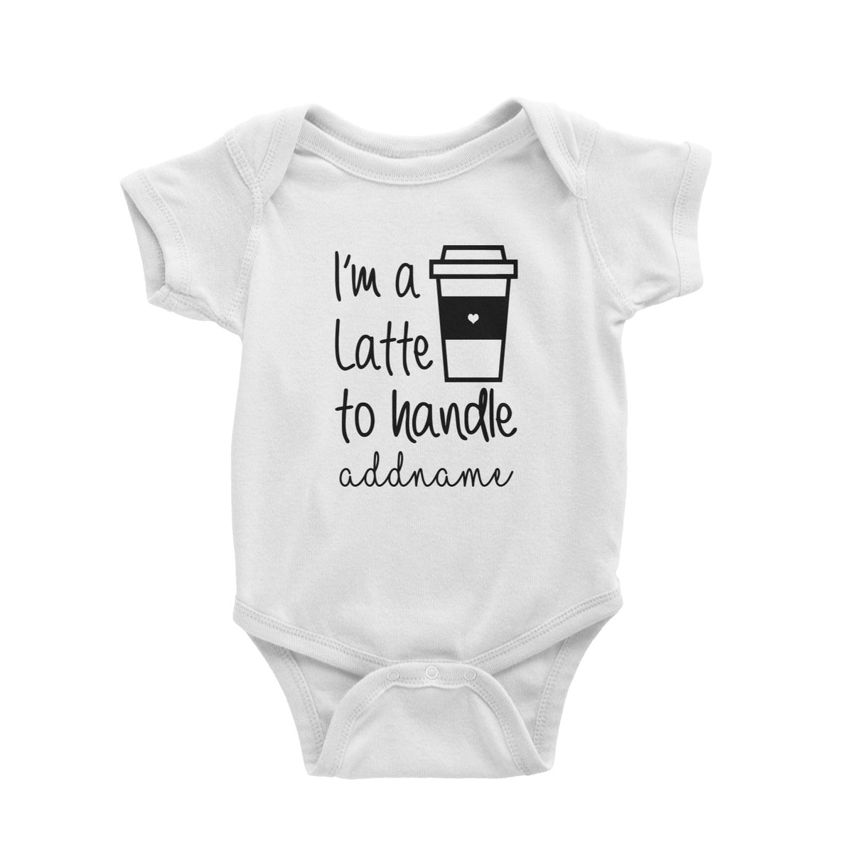 Im A Latte To Handle Baby Romper