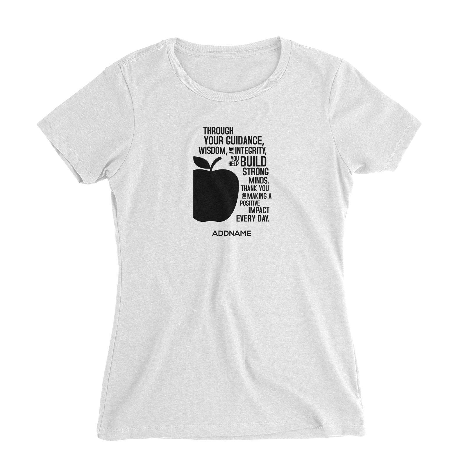 Super Teachers Thank You For Making A Positive Impact Everyday Addname Women's Slim Fit T-Shirt