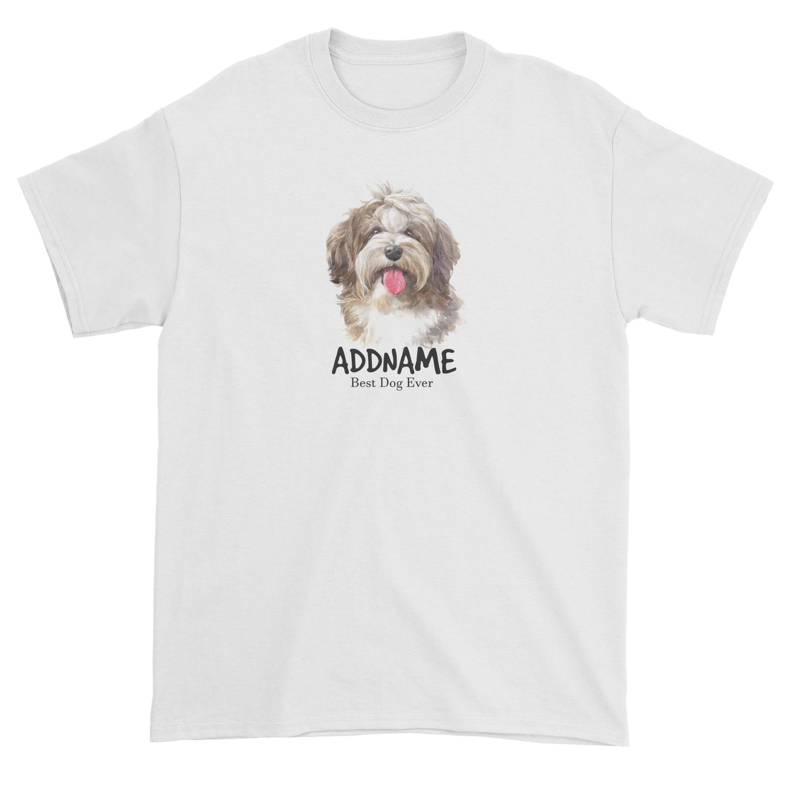 Watercolor Dog Shaggy Havanese Best Dog Ever Addname Unisex T-Shirt