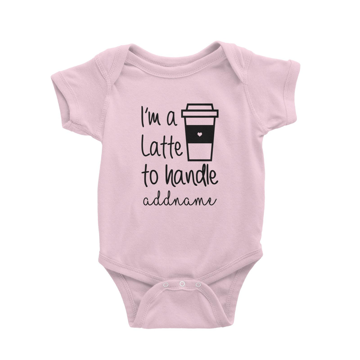 Im A Latte To Handle Baby Romper