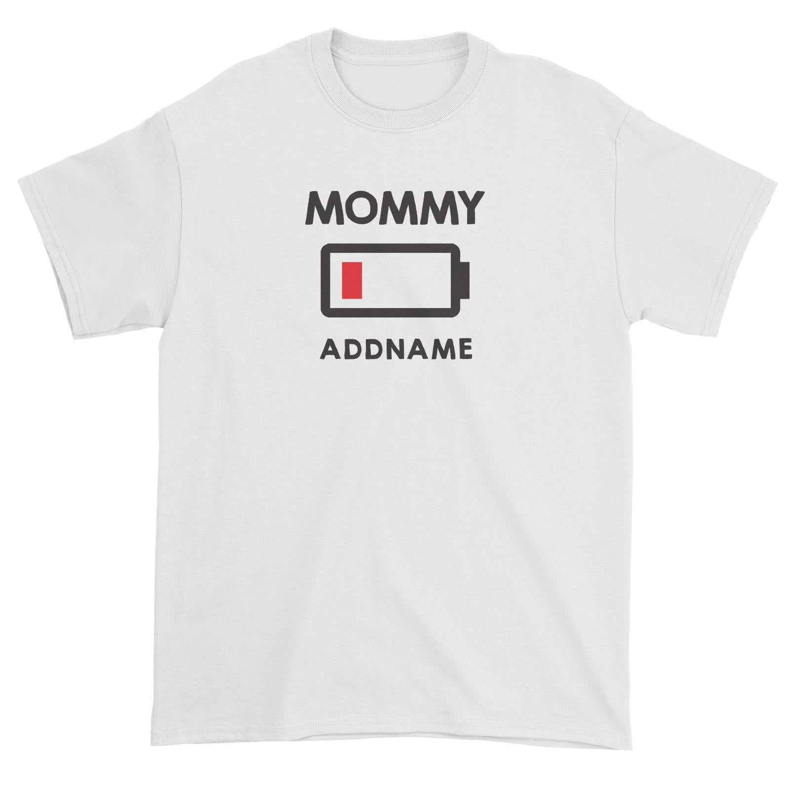Battery Low Mommy Addname Unisex T-Shirt  Matching Family Personalizable Designs