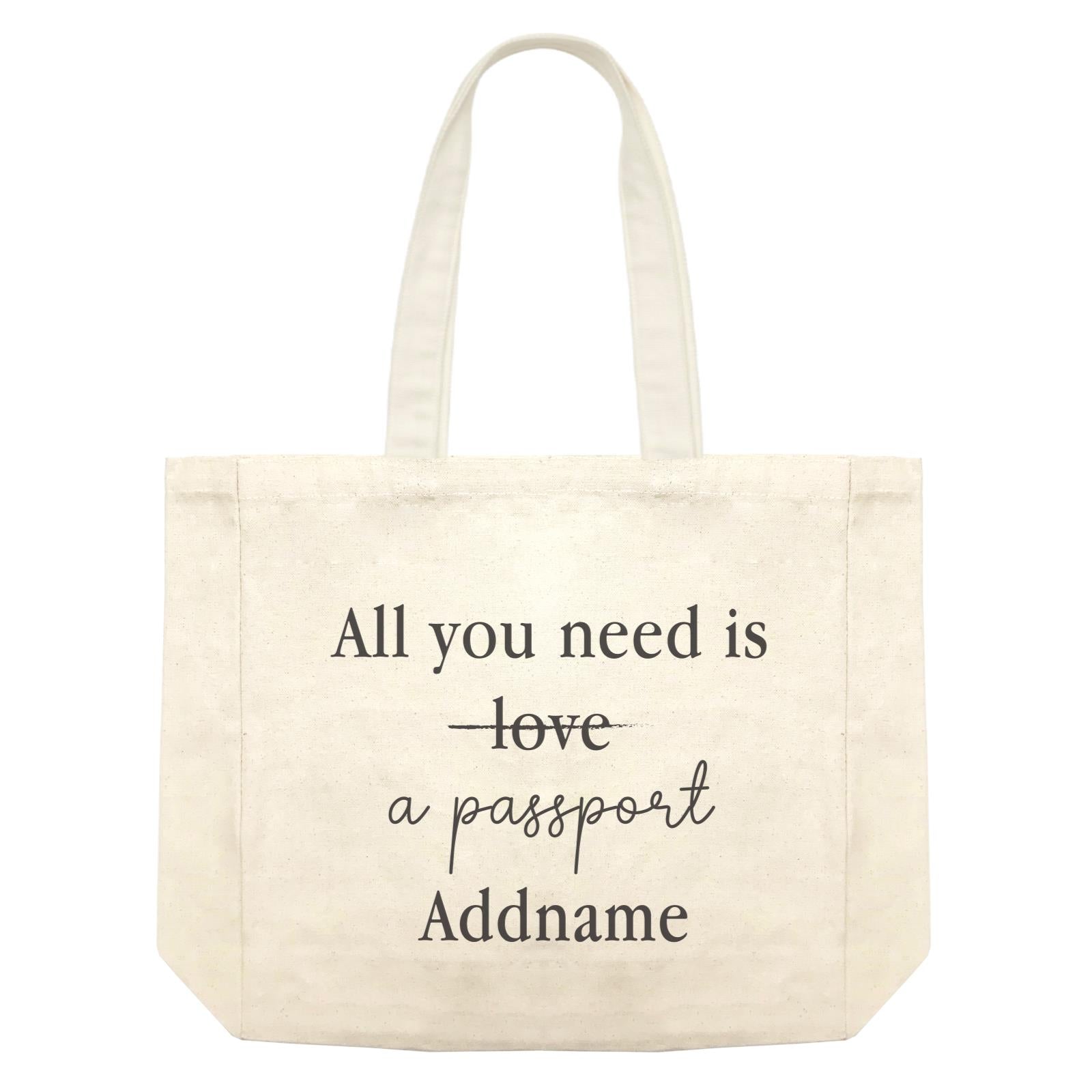 Travel Quotes All You Need Is A Passport Addname Shopping Bag