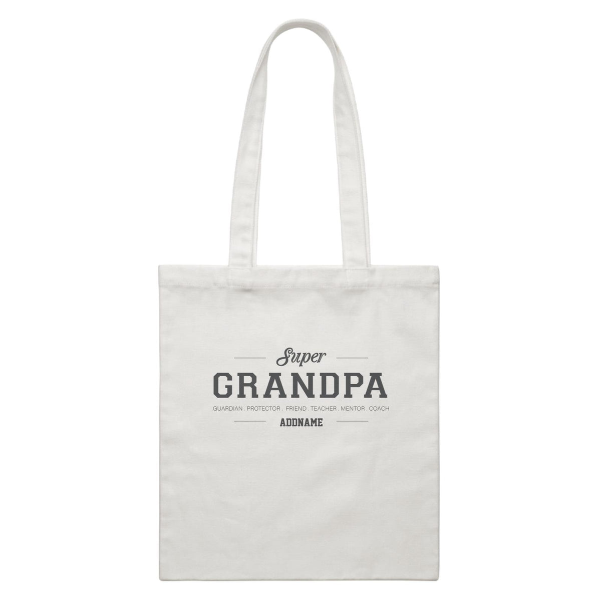 Super Definition Family Super Grandpa Addname White Canvas Bag