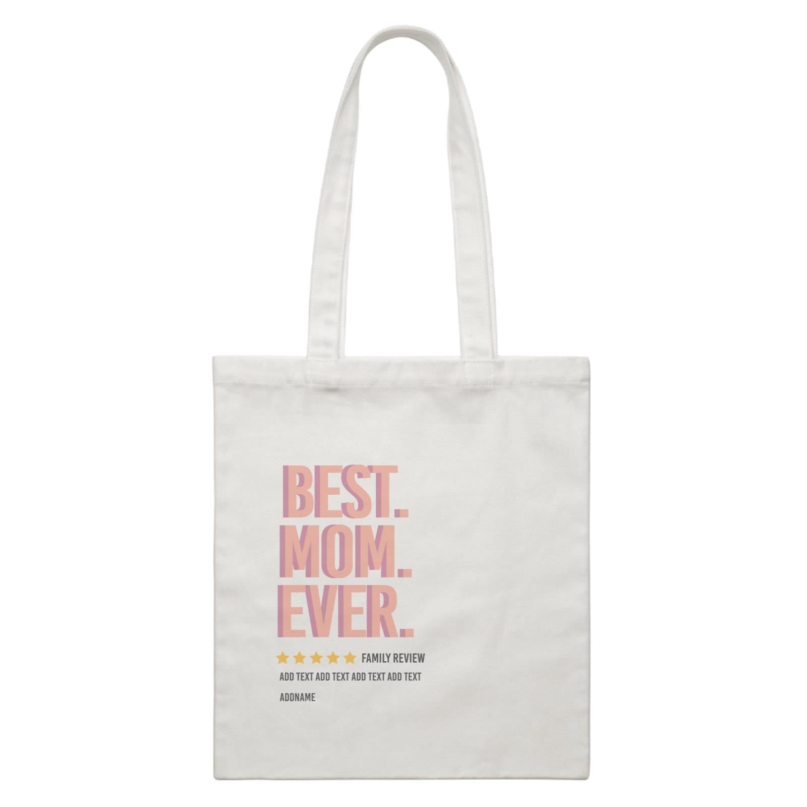 Awesome Mom 1 Best Mom Ever Family Review Add Text And Addname White Canvas Bag