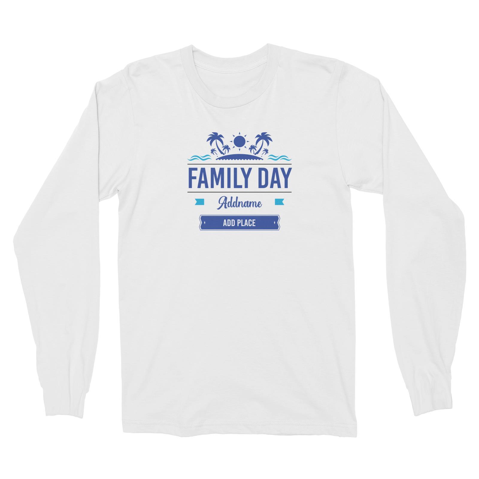 Family Day Tropical Icon Family Day Addname And Add Place Long Sleeve Unisex T-Shirt