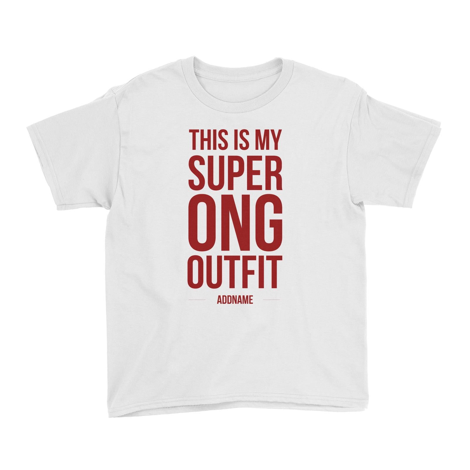 Chinese New Year This is My Super Ong Outfit Kid's T-Shirt  Personalizable Designs Lucky