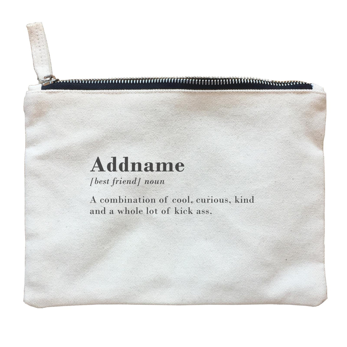Best Friends Quotes Addname Best Friend Noun A Combination Of Cool Zipper Pouch