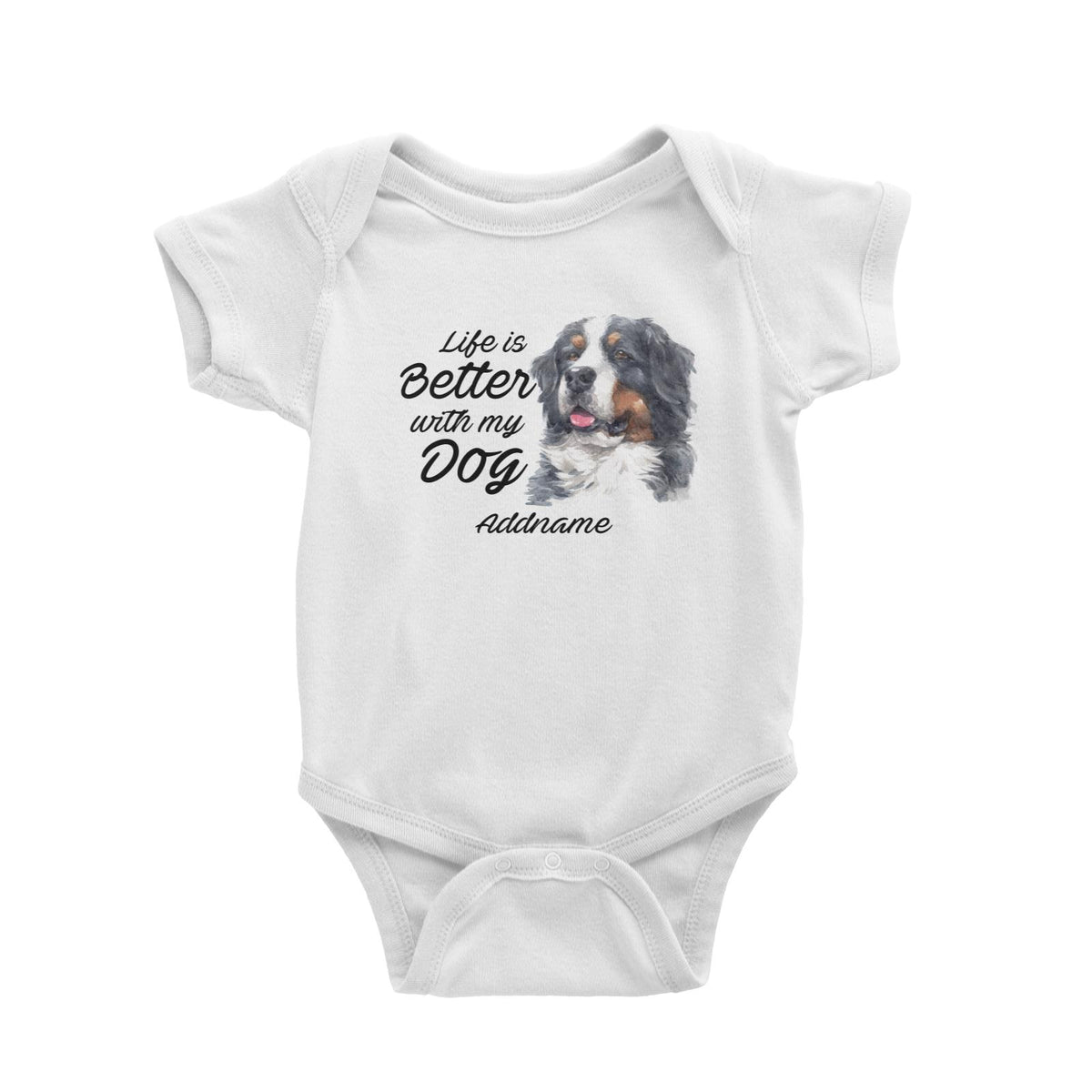 Watercolor Life is Better With My Dog Bernese Mountain Dog Addname Baby Romper