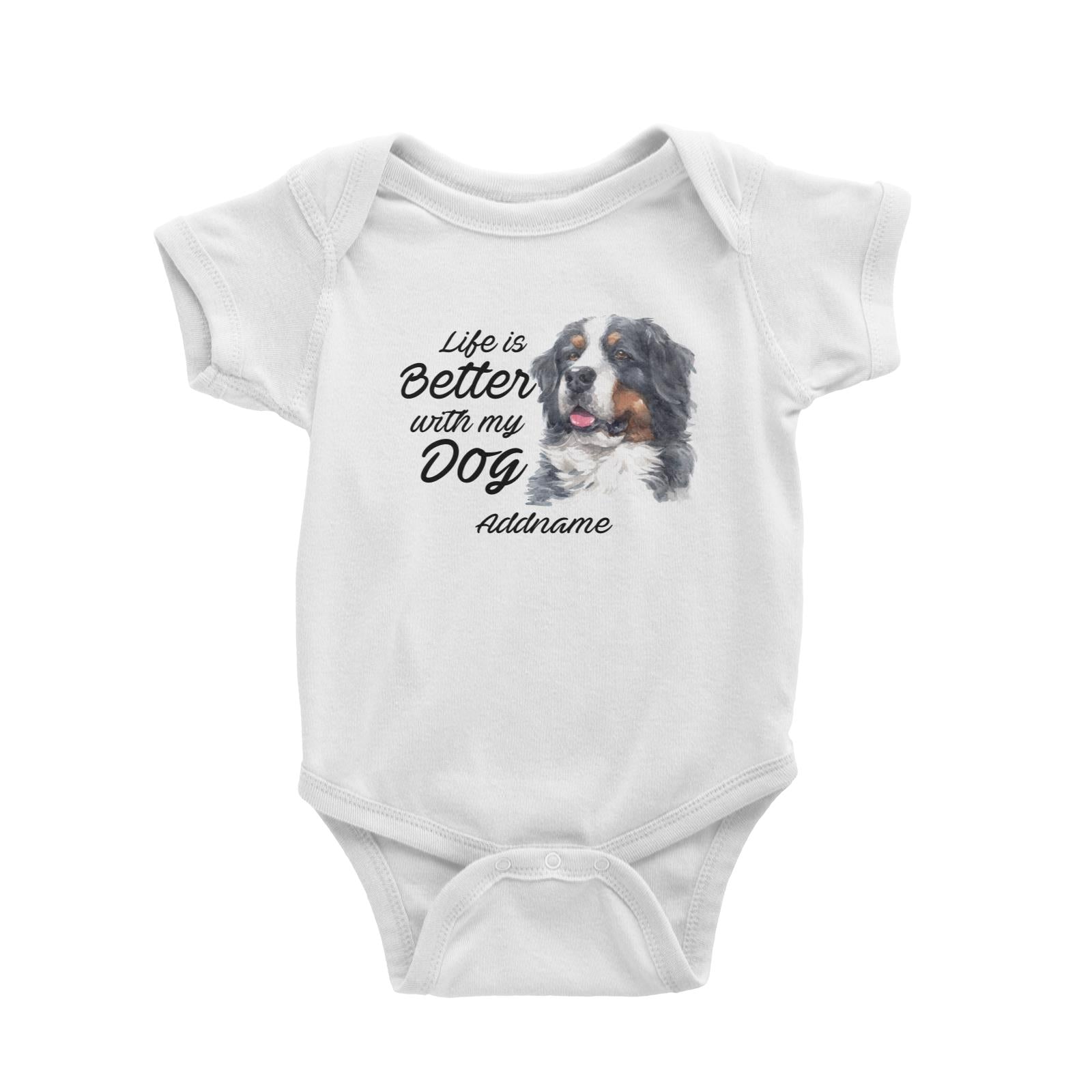 Watercolor Life is Better With My Dog Bernese Mountain Dog Addname Baby Romper