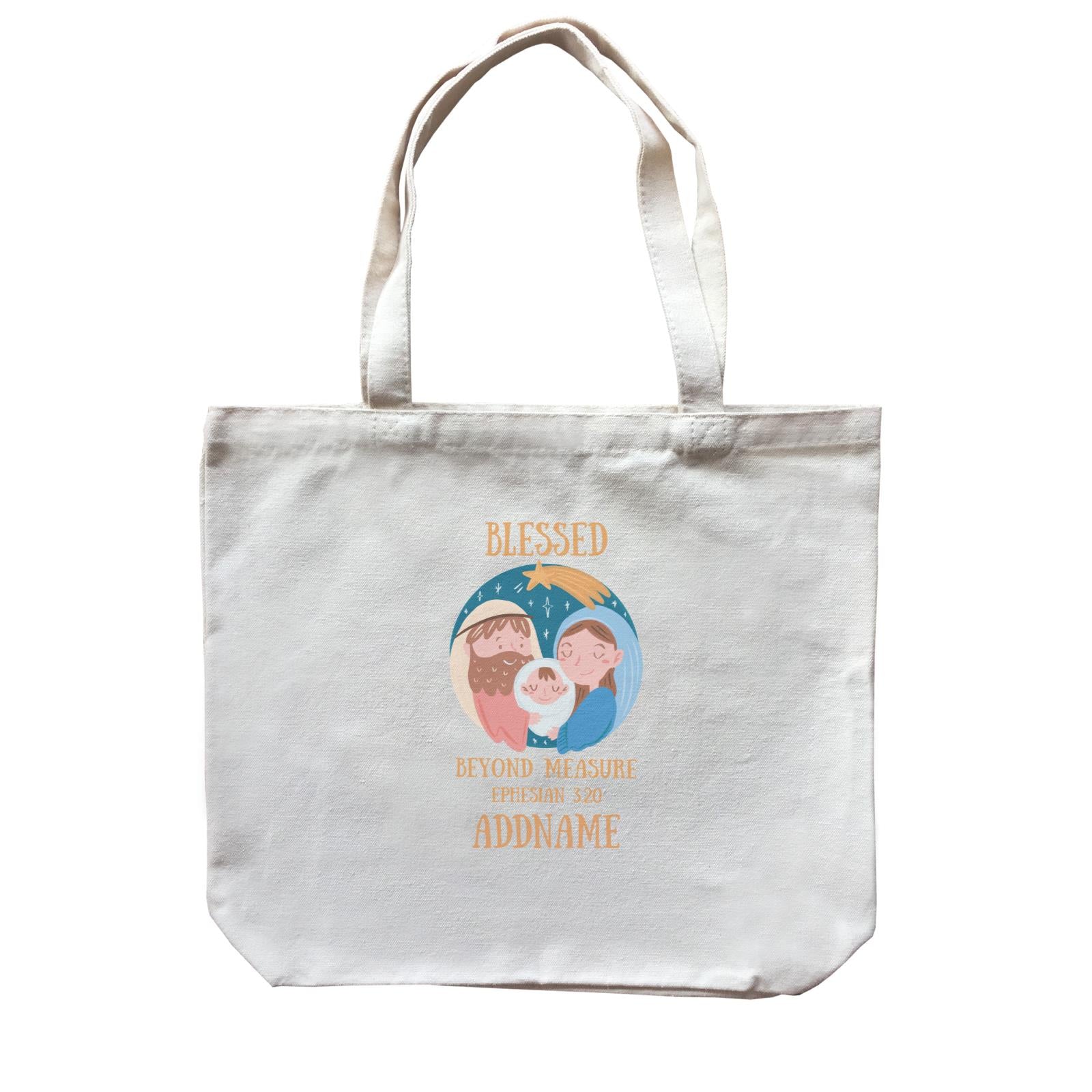 Gods GIft Blessed Beyond Measure Ephesian 3.20 Addname Canvas Bag