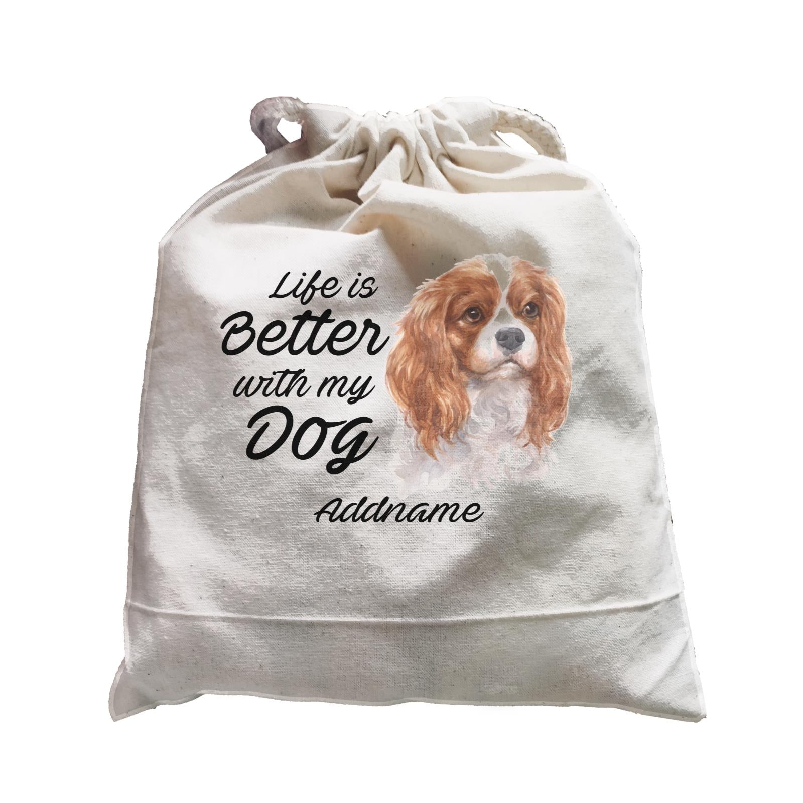 Watercolor Life is Better With My Dog King Charles Spaniel Addname Satchel