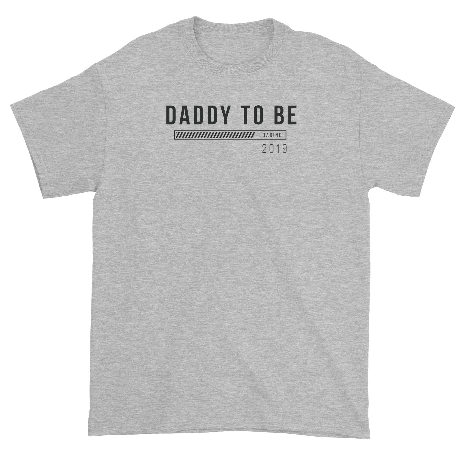 Coming Soon Family Daddy To Be Loading Add Date Unisex T-Shirt