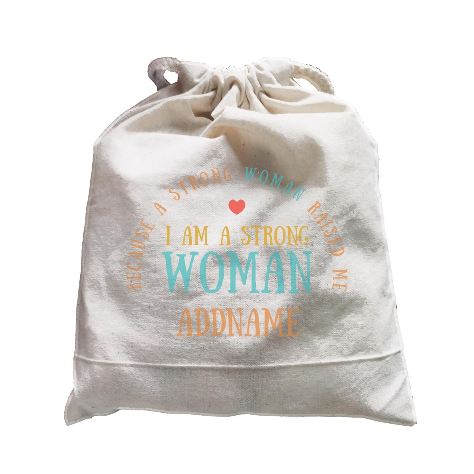 Sweet Mom Quotes 2 I Am A Strong Woman Because A Strong Woman Raised Me Addname Accessories Satchel
