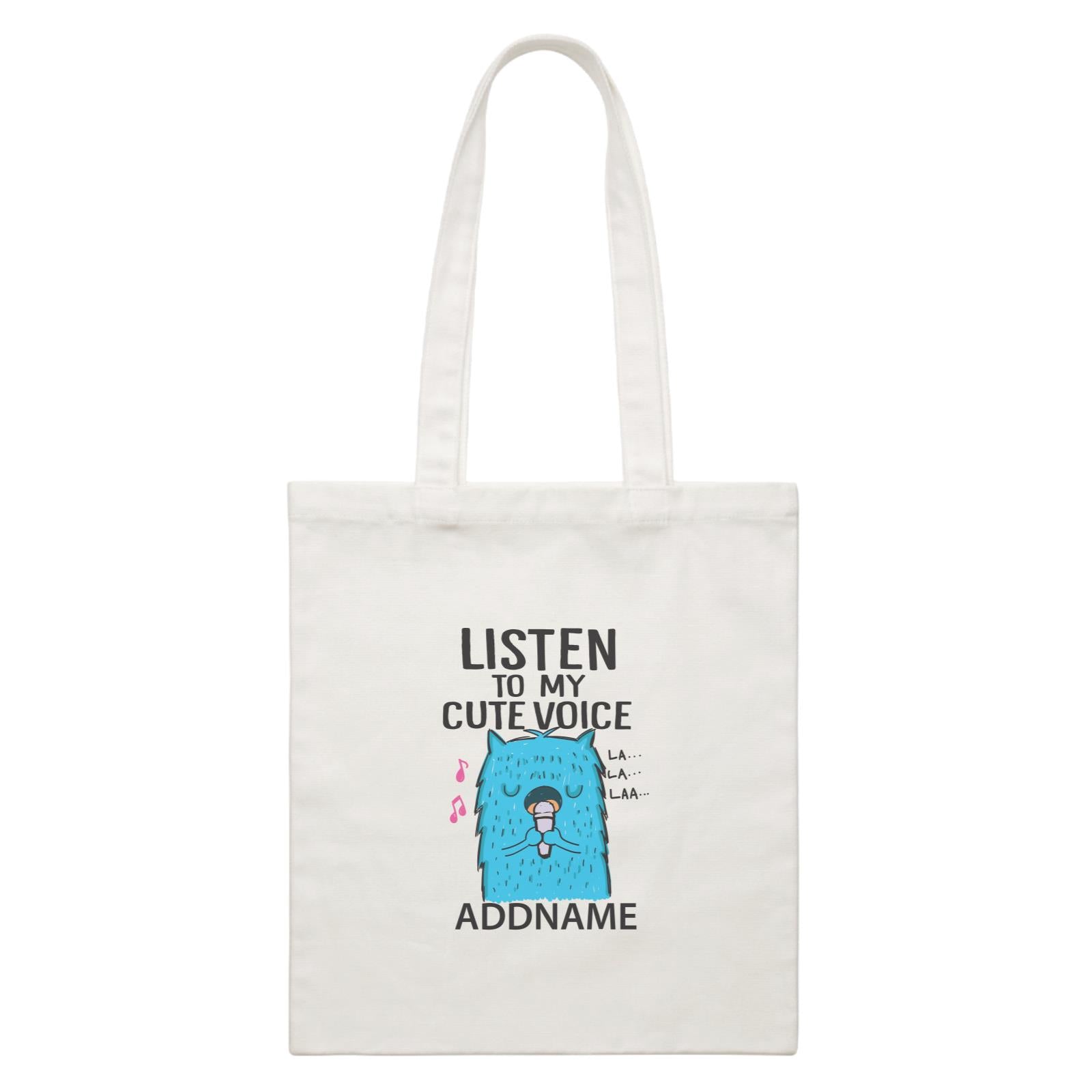Cool Cute Monster Listen To My Cute Voice Addname White Canvas Bag