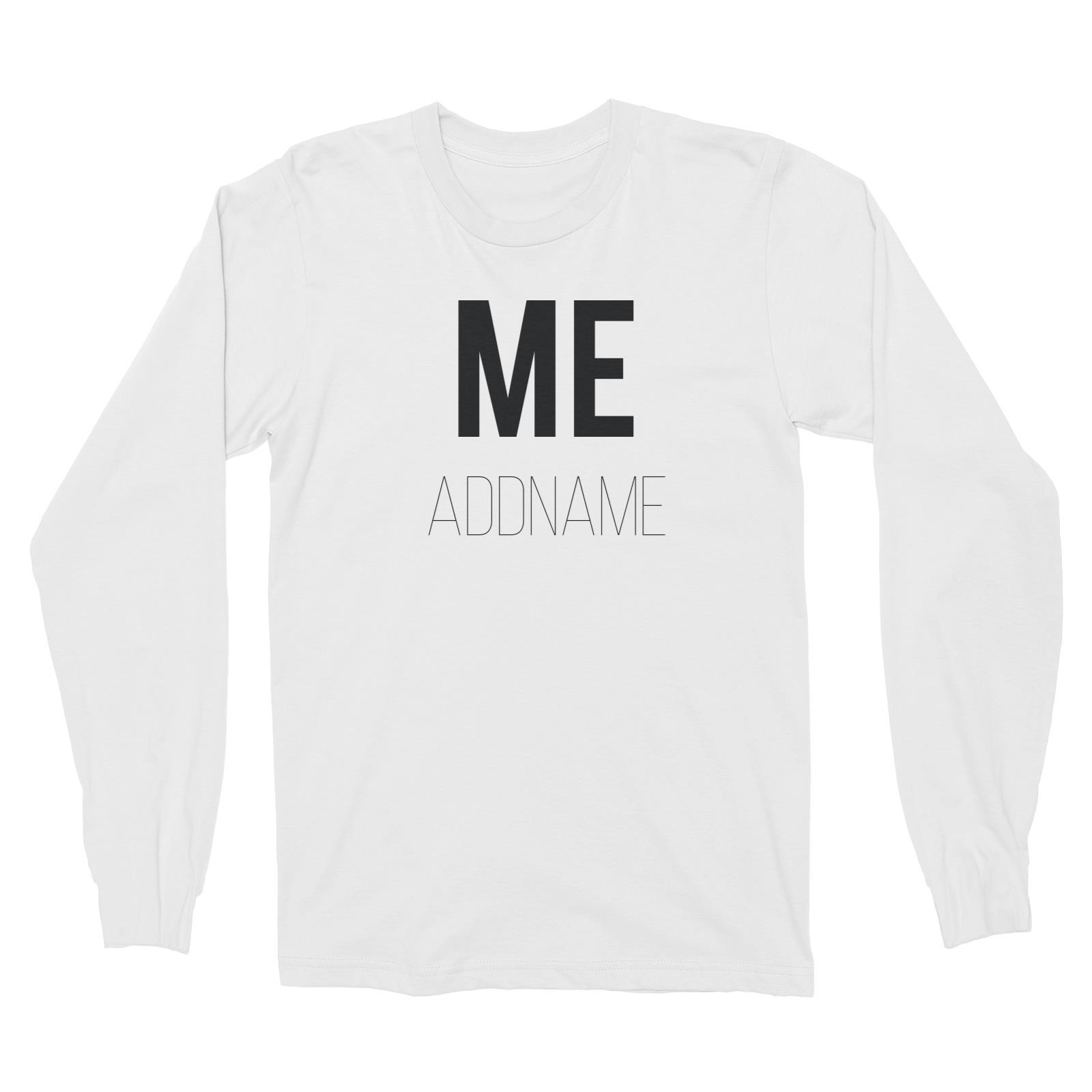 Matching Dog and Owner Me Addname Long Sleeve Unisex T-Shirt