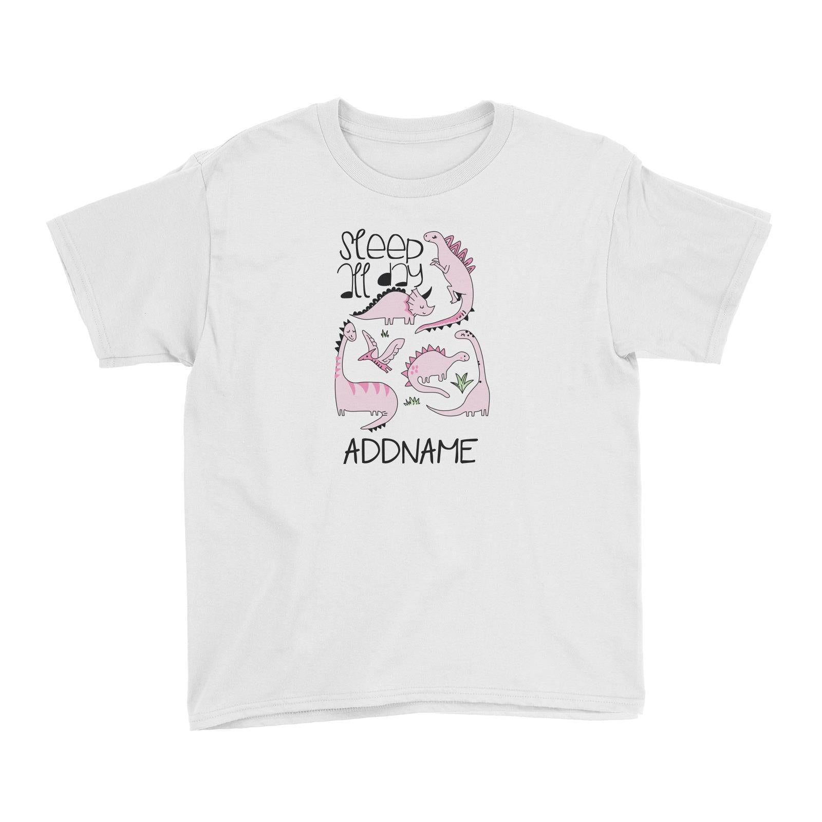 Cool Vibrant Series Sleep All Day Dinosaur Addname Kid's T-Shirt