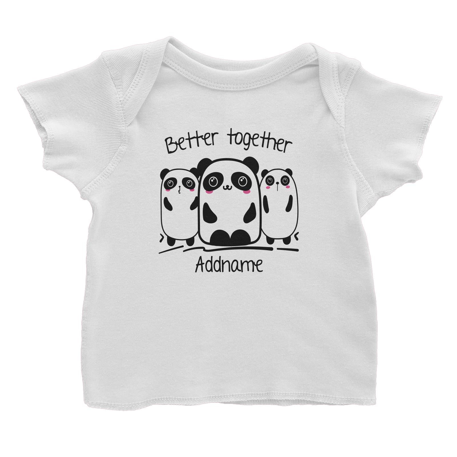 Cute Animals And Friends Series Panda Better Together Group Addname Baby T-Shirt