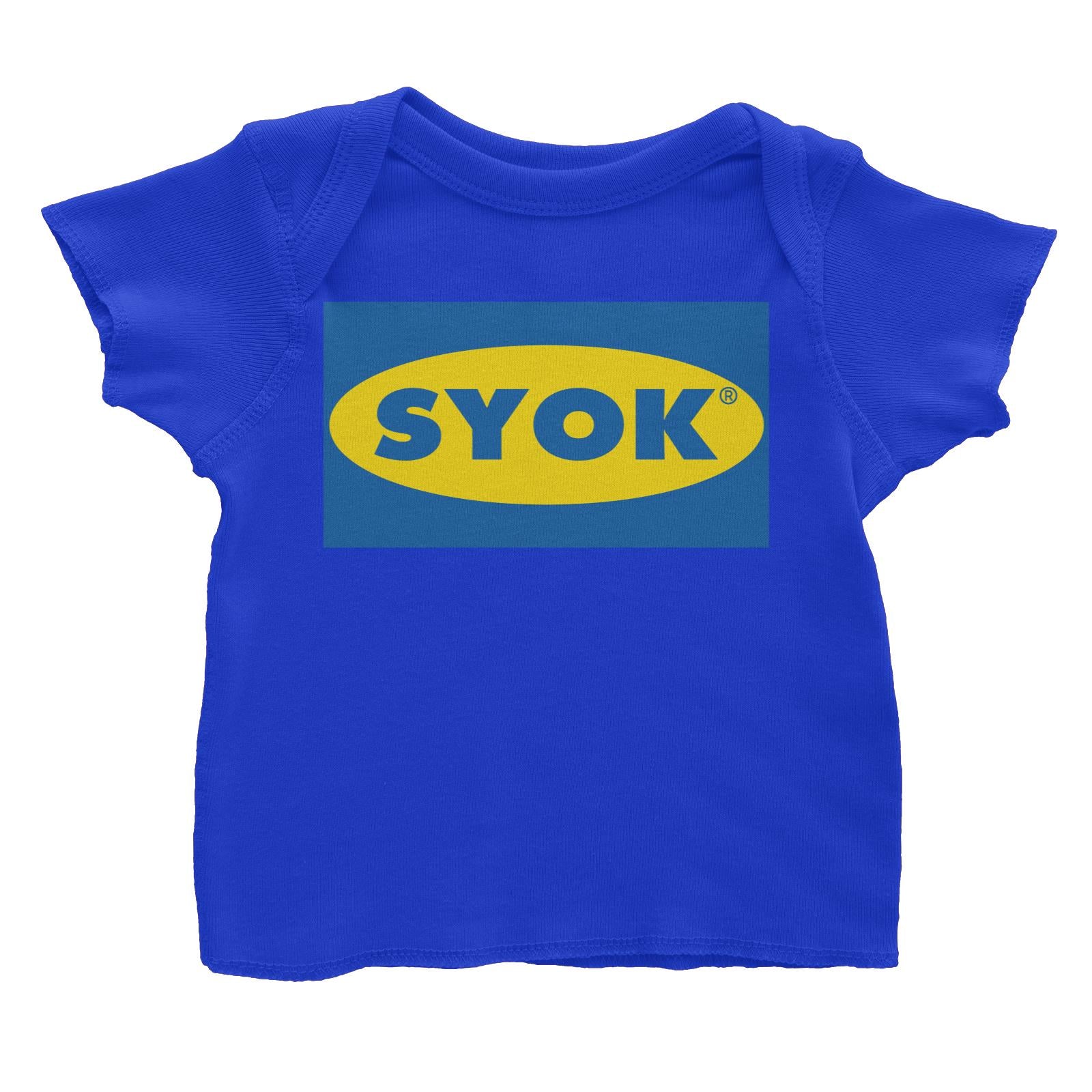 Slang Statement Syok Baby T-Shirt