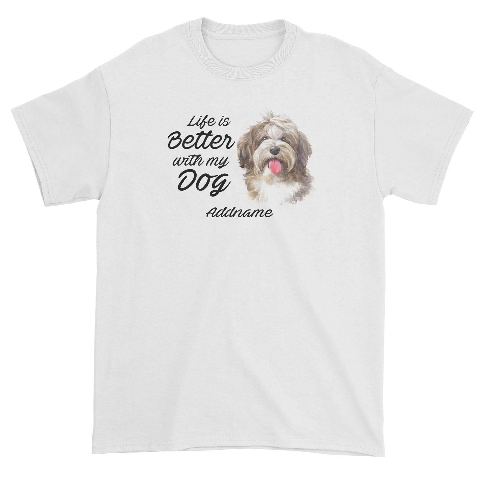 Watercolor Life is Better With My Dog Shaggy Havanese Addname Unisex T-Shirt