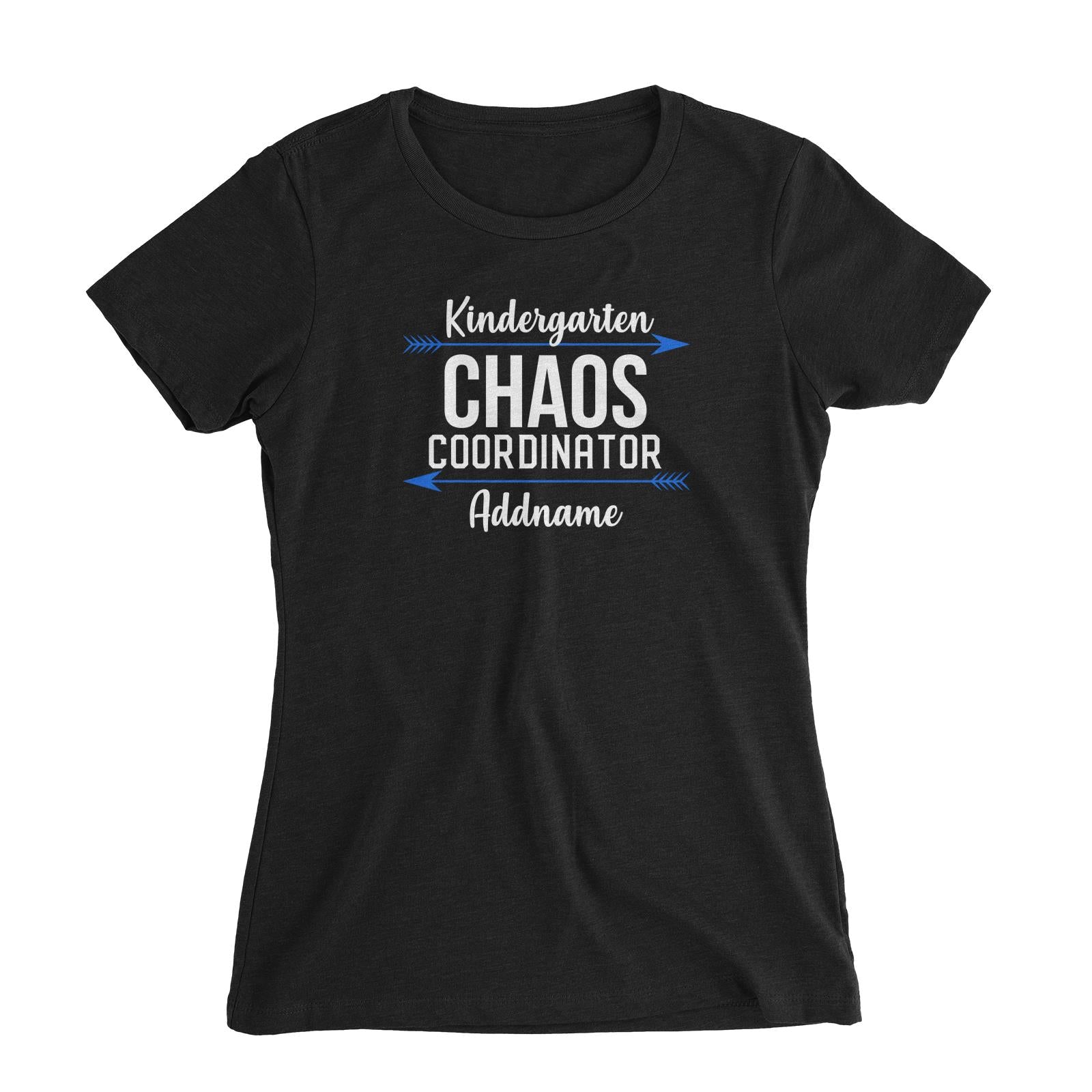Chaos Cordinator Series Kindergarten Women's Slim Fit T-Shirt