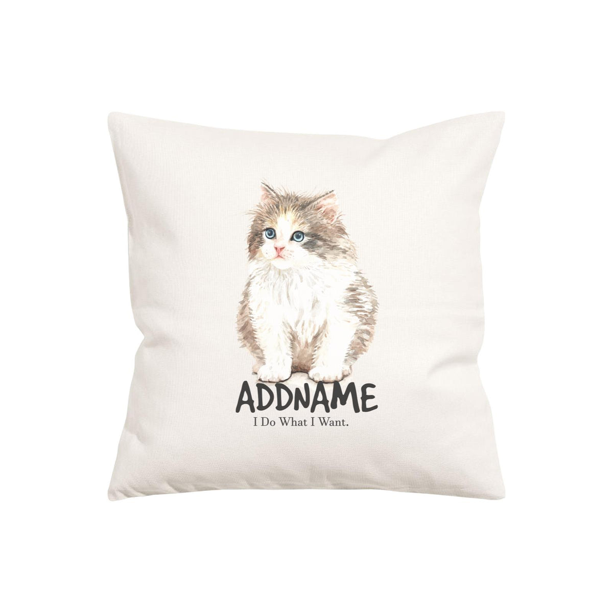 Watercolor Cat Series Kitten I Do What I Want Addname Pillow Cushion
