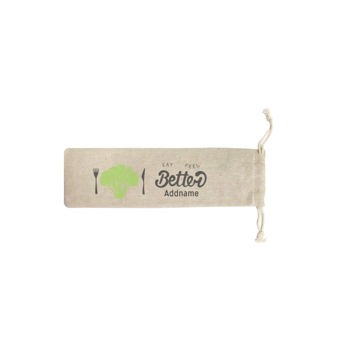 Food Quotes Eat Better Feel Better Addname SB Straw Pouch (No Straws included)