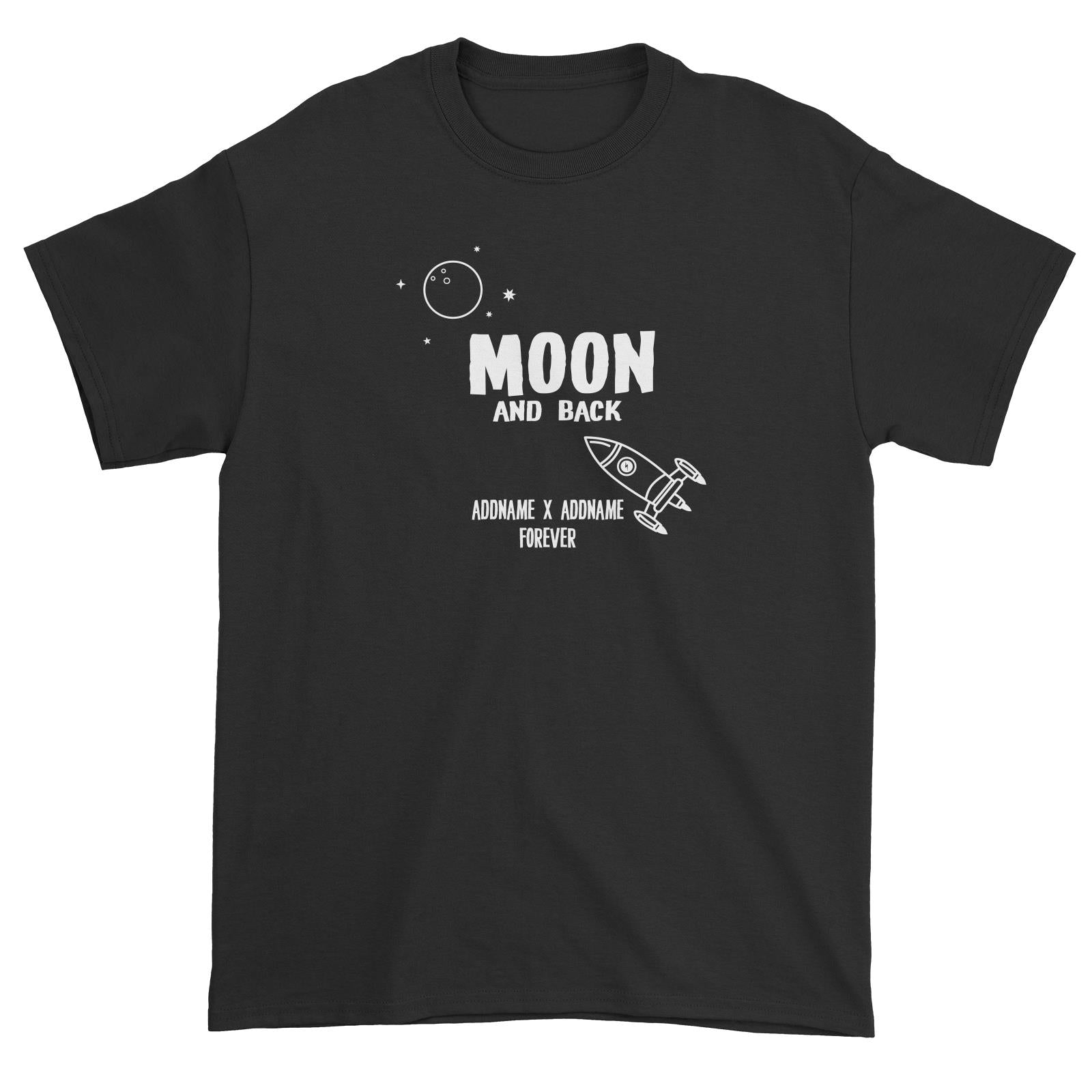 Couple Series Moon And Back Addname x Addname Forever Unisex T-Shirt
