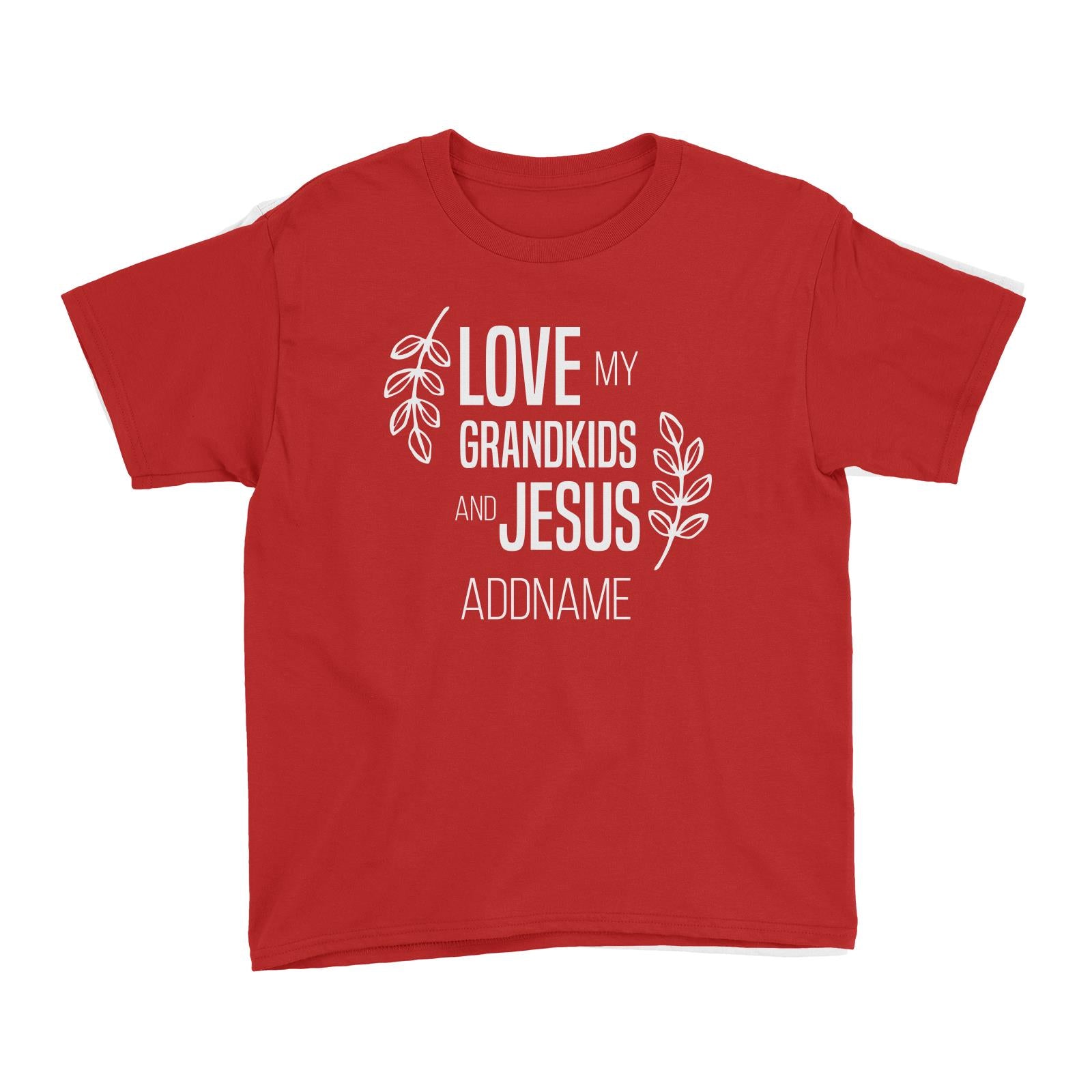 Christian Series Love My Grandkids And Jesus Addname Kid's T-Shirt