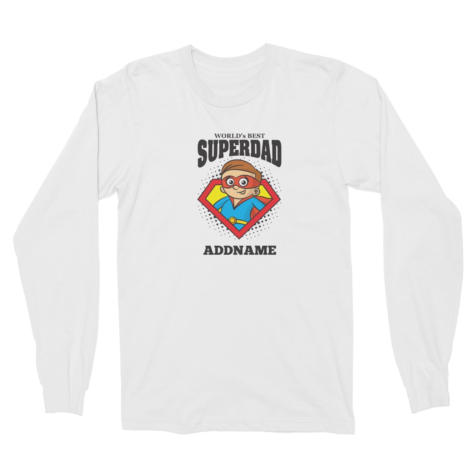 Best Dad Superdad Long Sleeve Unisex T-Shirt Personalizable Designs Matching Family Superhero Family Edition Superhero