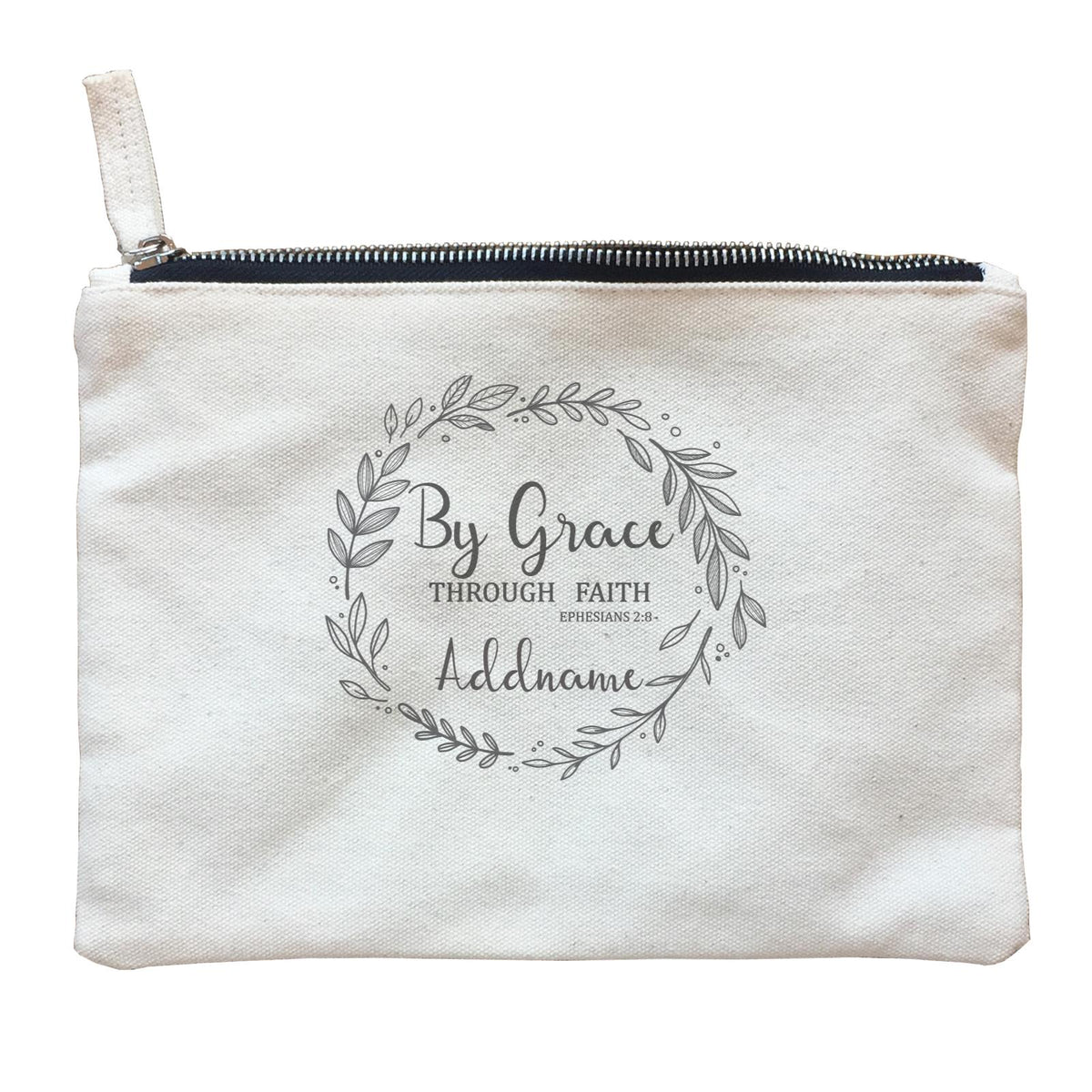 Christian Series By Grace Through Faith Ephesians 2.8 Addname Zipper Pouch