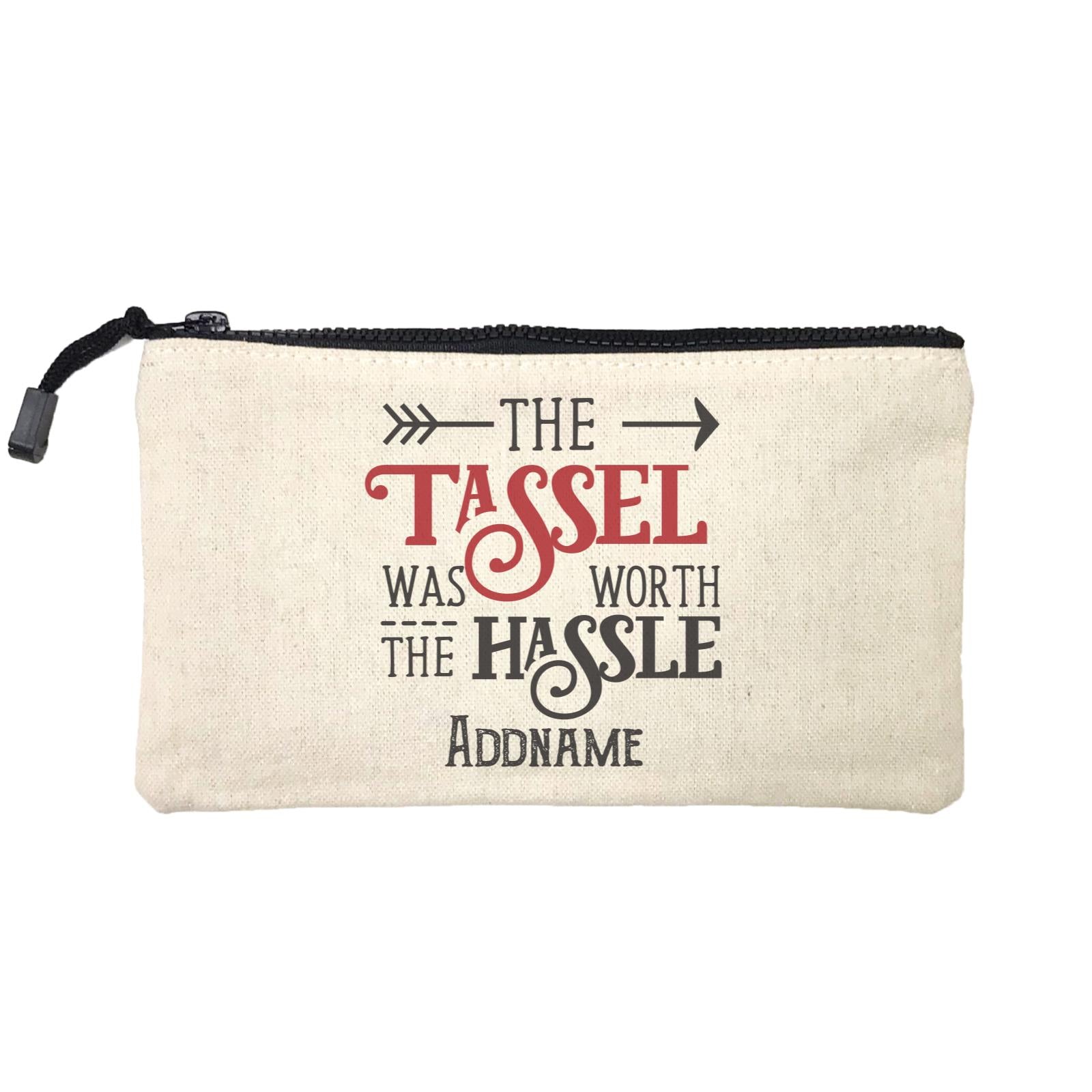 Graduation Series The Tassle Was Worth The Hassle Mini Accessories Stationery Pouch