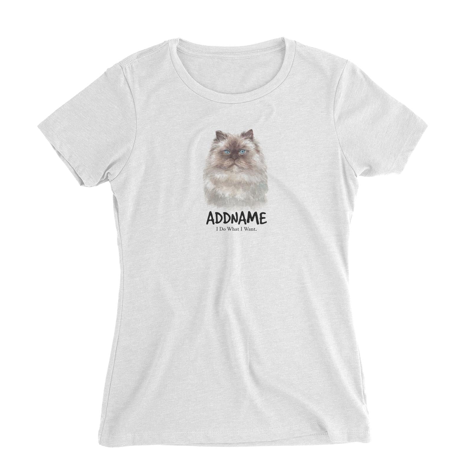 Watercolor Cat Himalayan Dark Face I Do What I Want Addname Women's Slim Fit T-Shirt