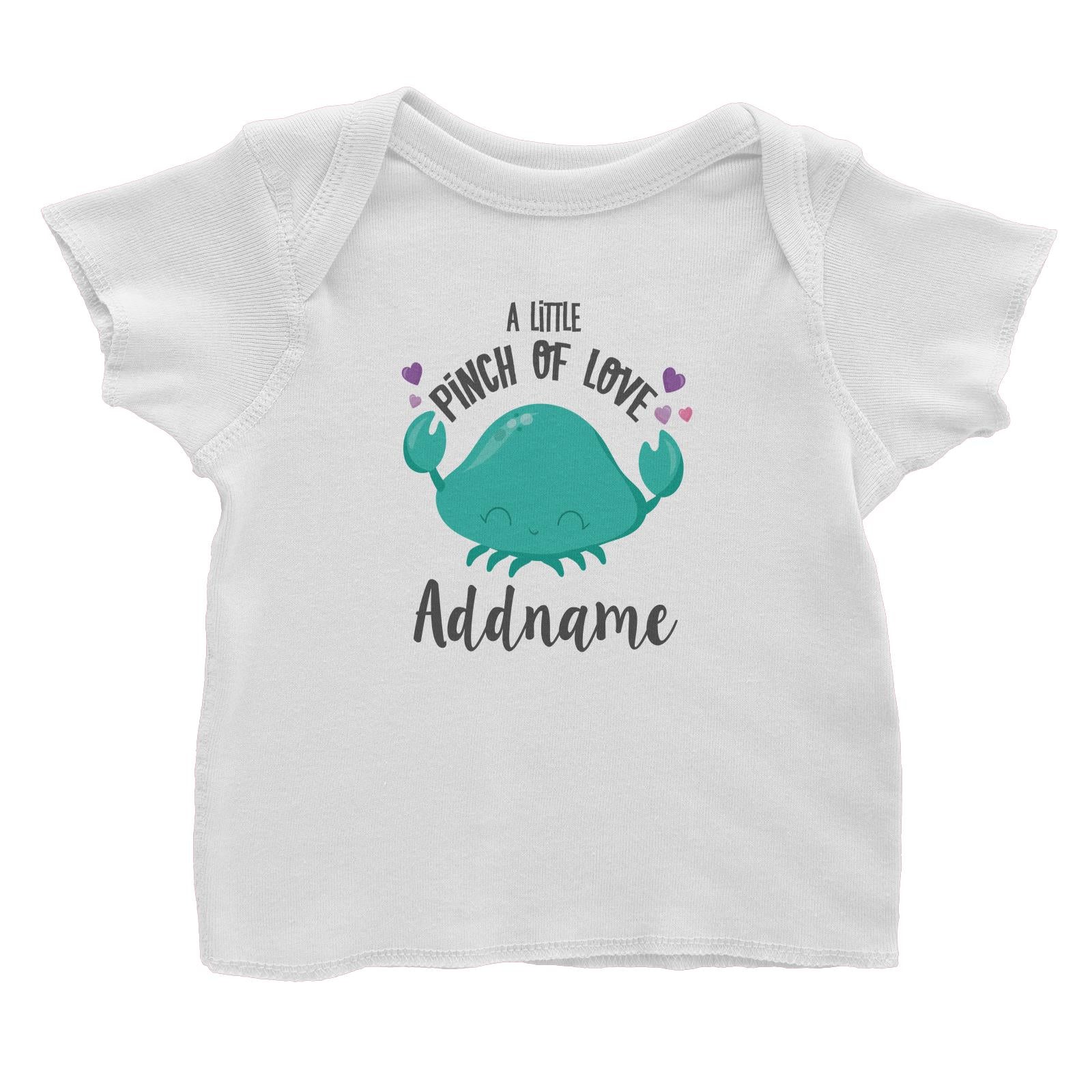 Cute Sea Animals A Little Pinch Of Love Crab Addname Baby T-Shirt