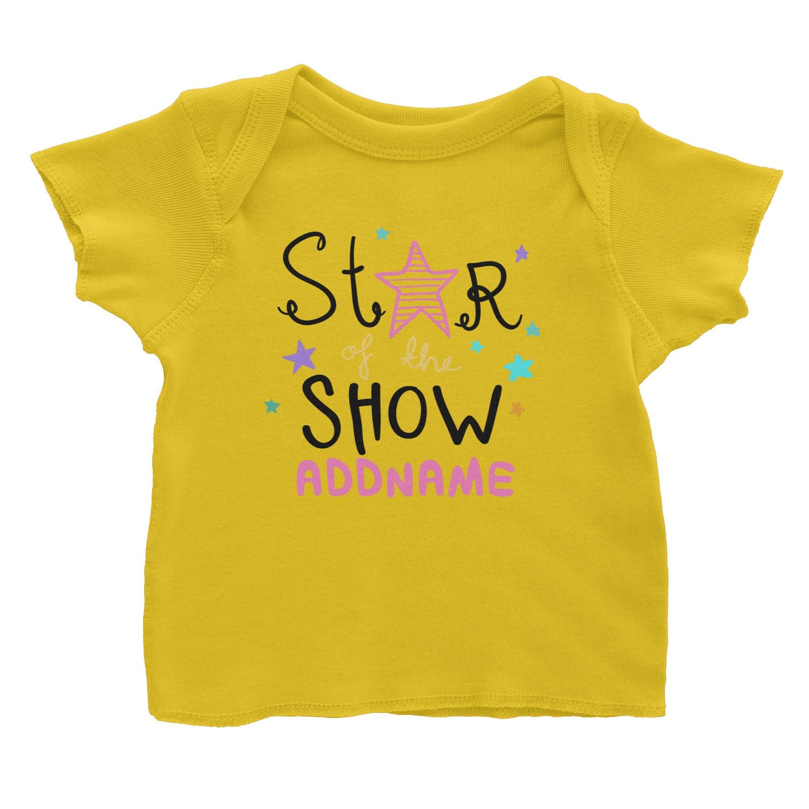 Children's Day Gift Series Star Of The Show Pink Addname Baby T-Shirt
