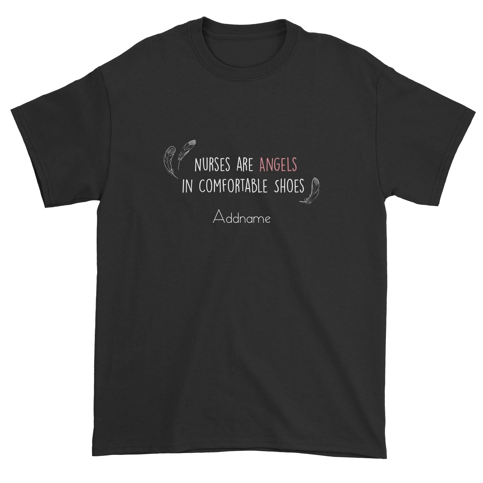 Nurses Are Angels In Comfortable Shoes Unisex T-Shirt