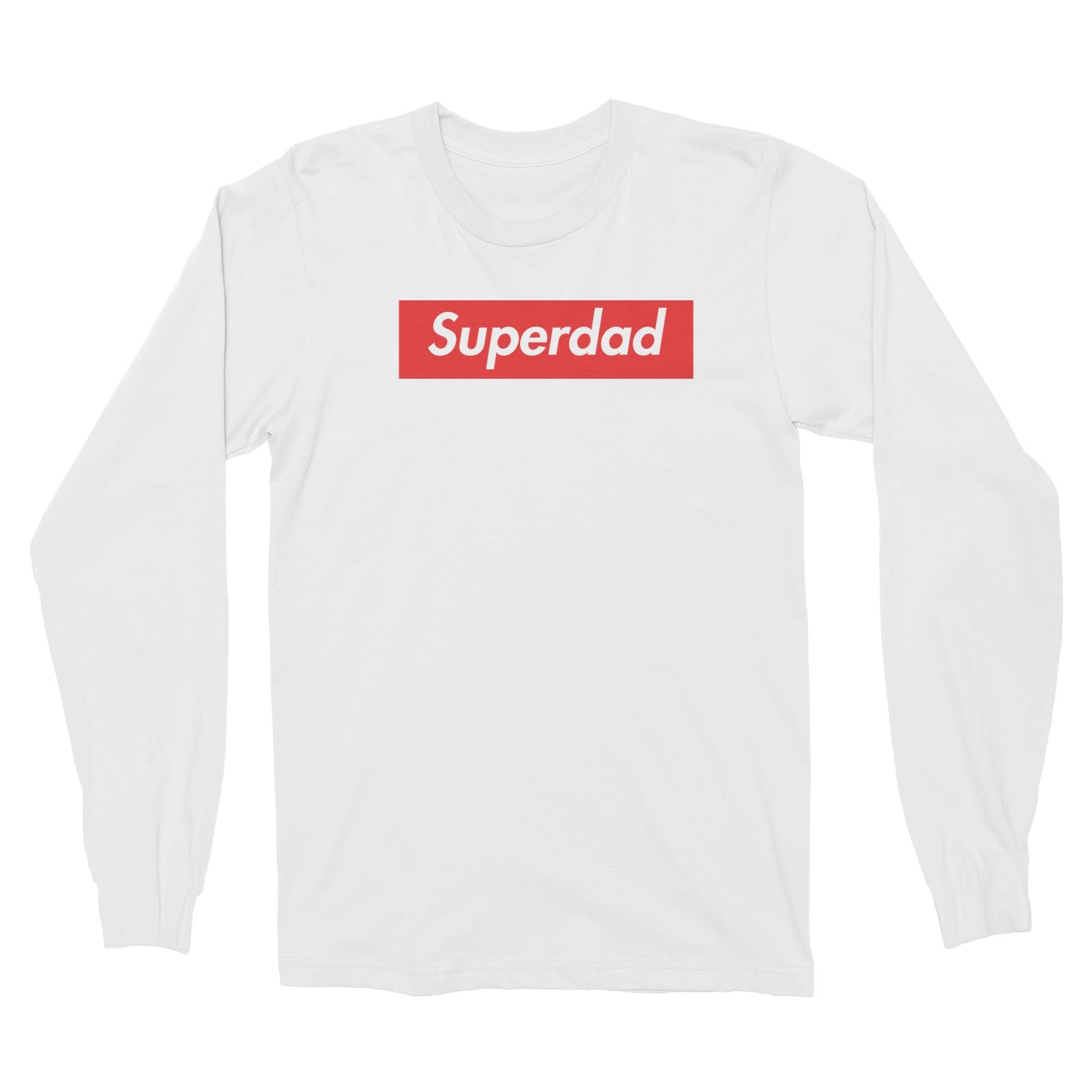 Superdad Supreme Long Sleeve Unisex T-Shirt (FLASH DEAL)