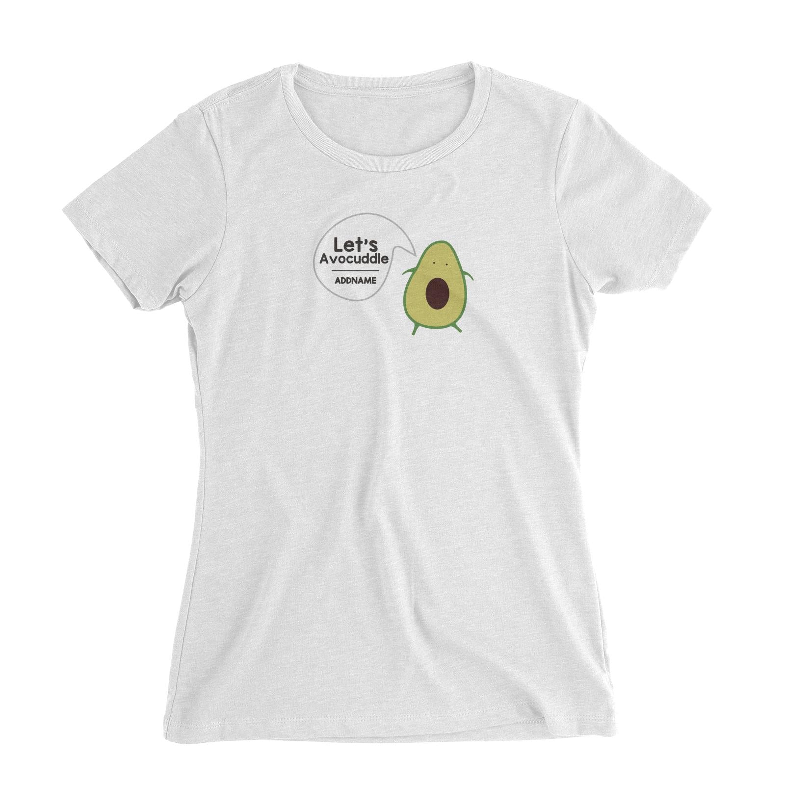 Couple Series Let's Avocuddle With Seed Addname Women Slim Fit T-Shirt