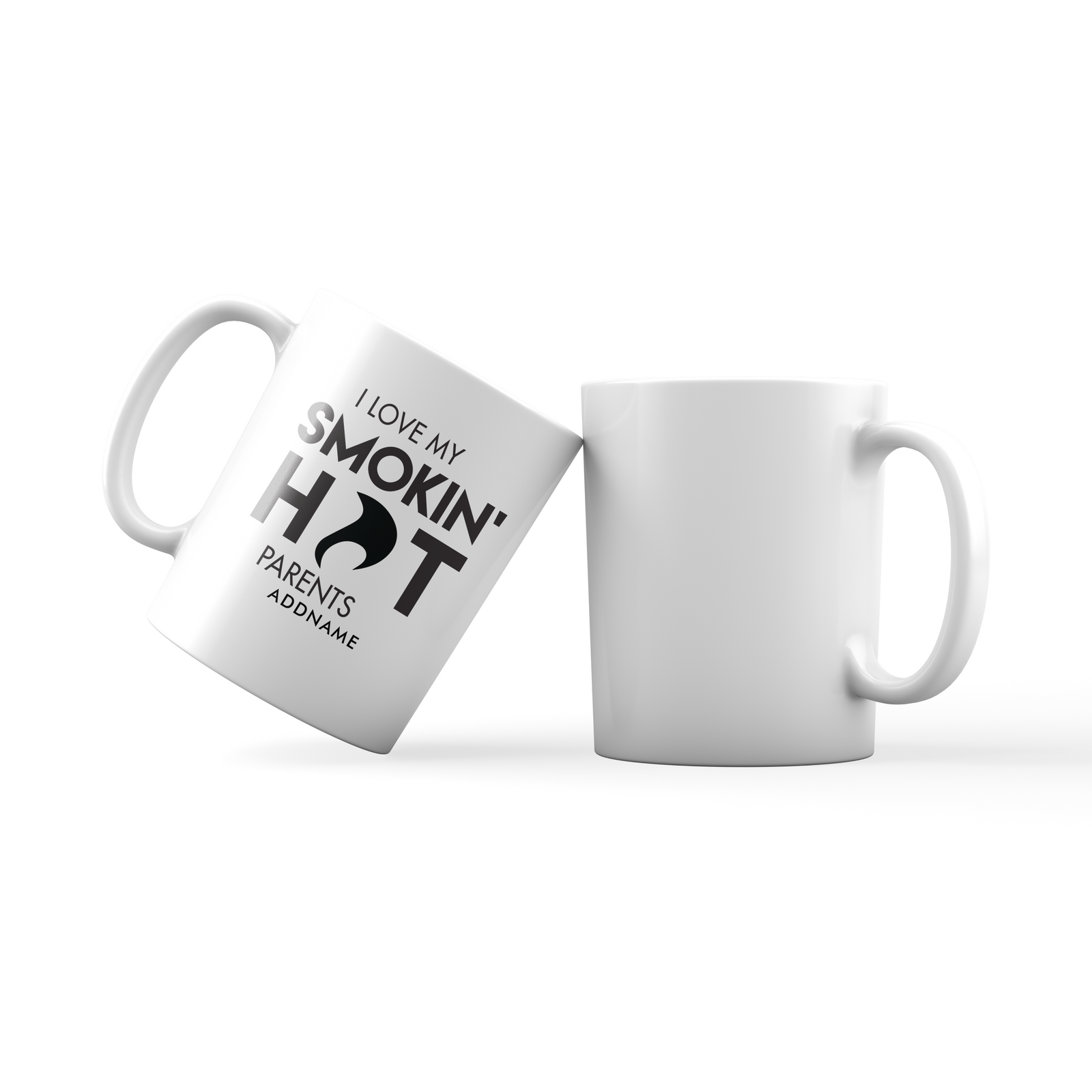 I Love My Smokin' Hot Parents Addname Mug