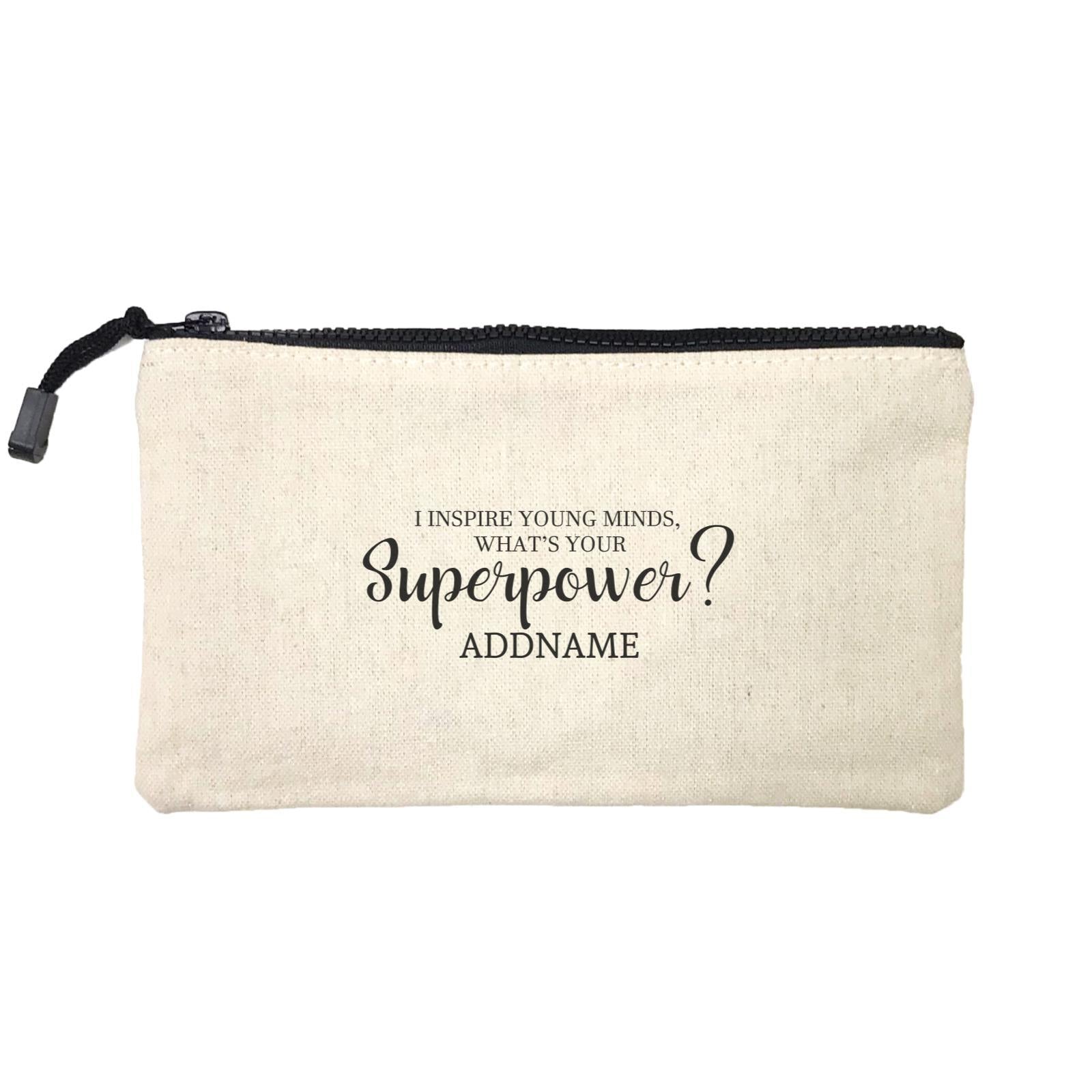 Super Teachers I Inspire Young Minds What's Your Superpower Addname Mini Accessories Stationery Pouch