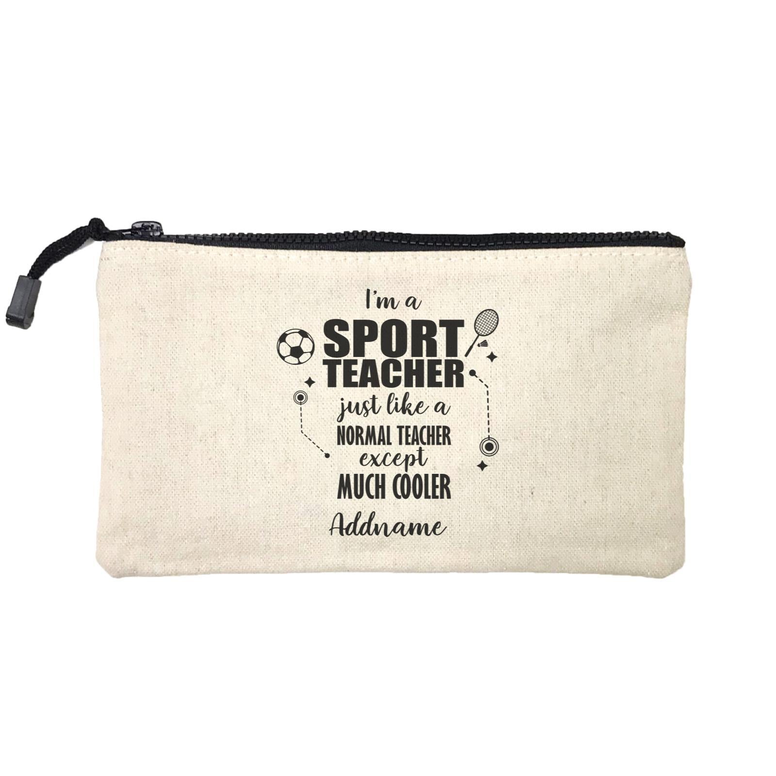 Subject Teachers 3 I'm A Sport Teacher Addname Mini Accessories Stationery Pouch