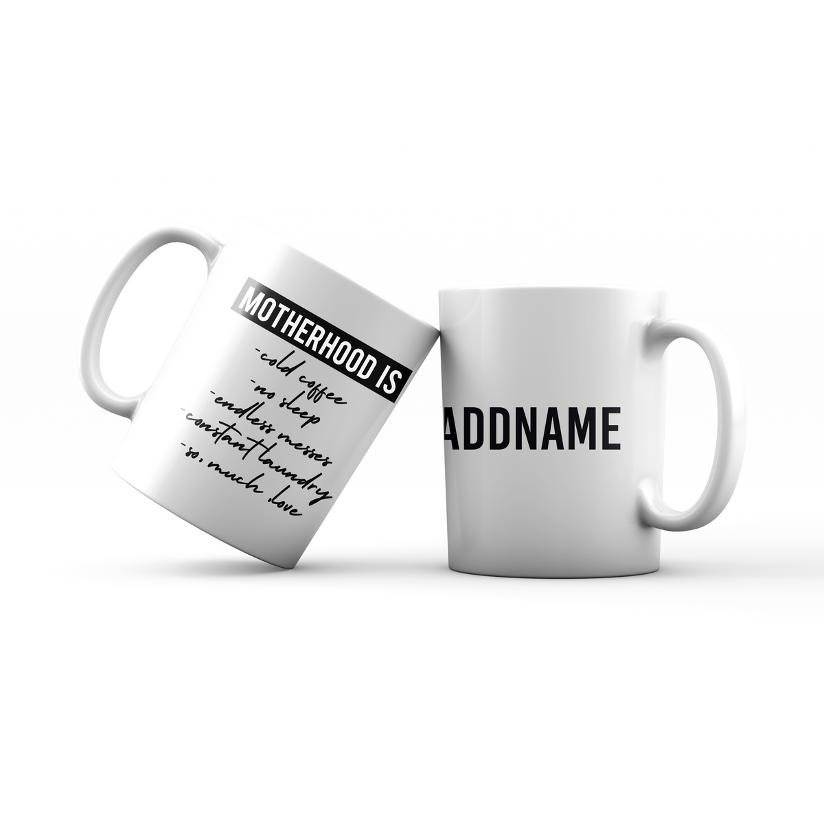 Funny Mom Quotes Motherhood Is So Much Love Addname Mug