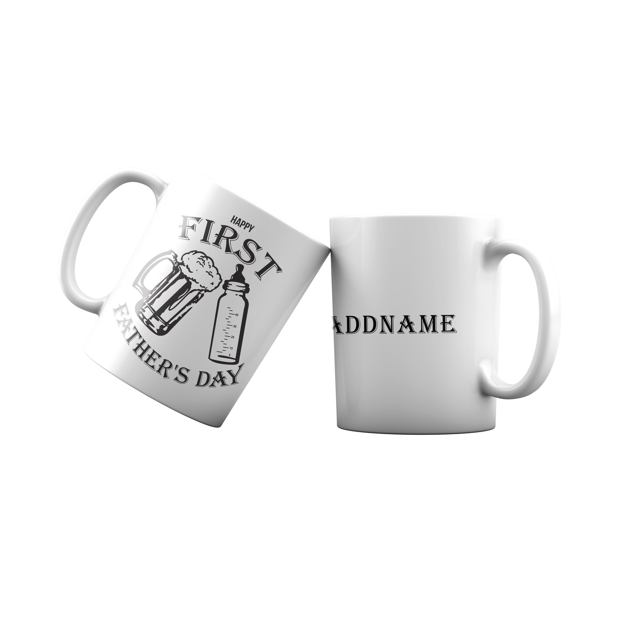 Happy First Father's Day Addname Mug