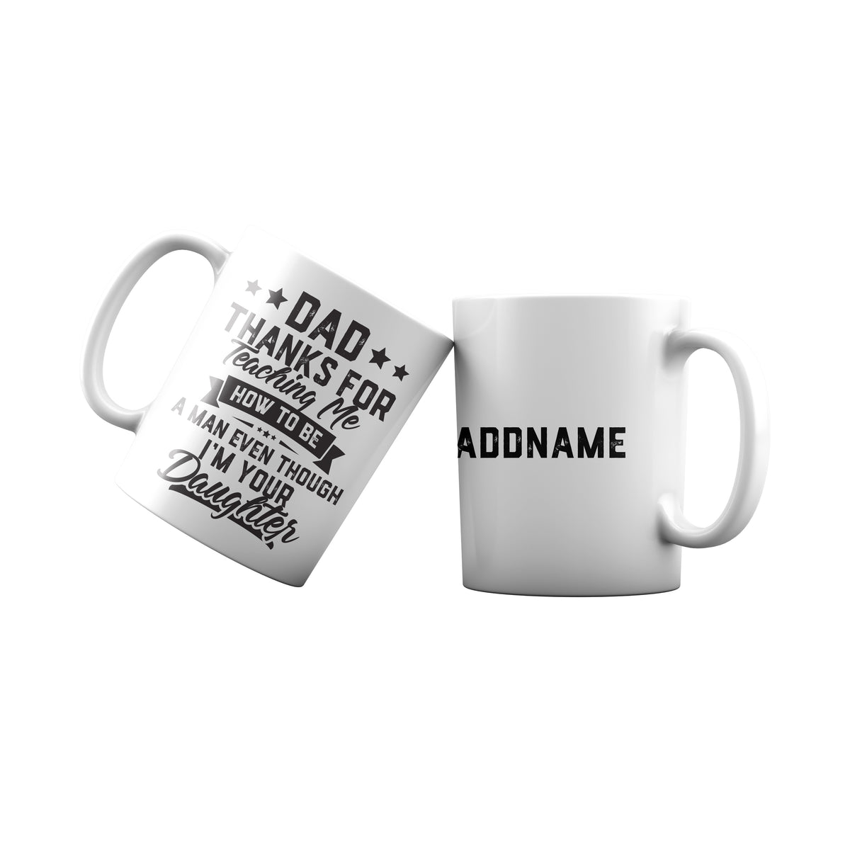 Dad Thanks For Teaching Me Addname Mug