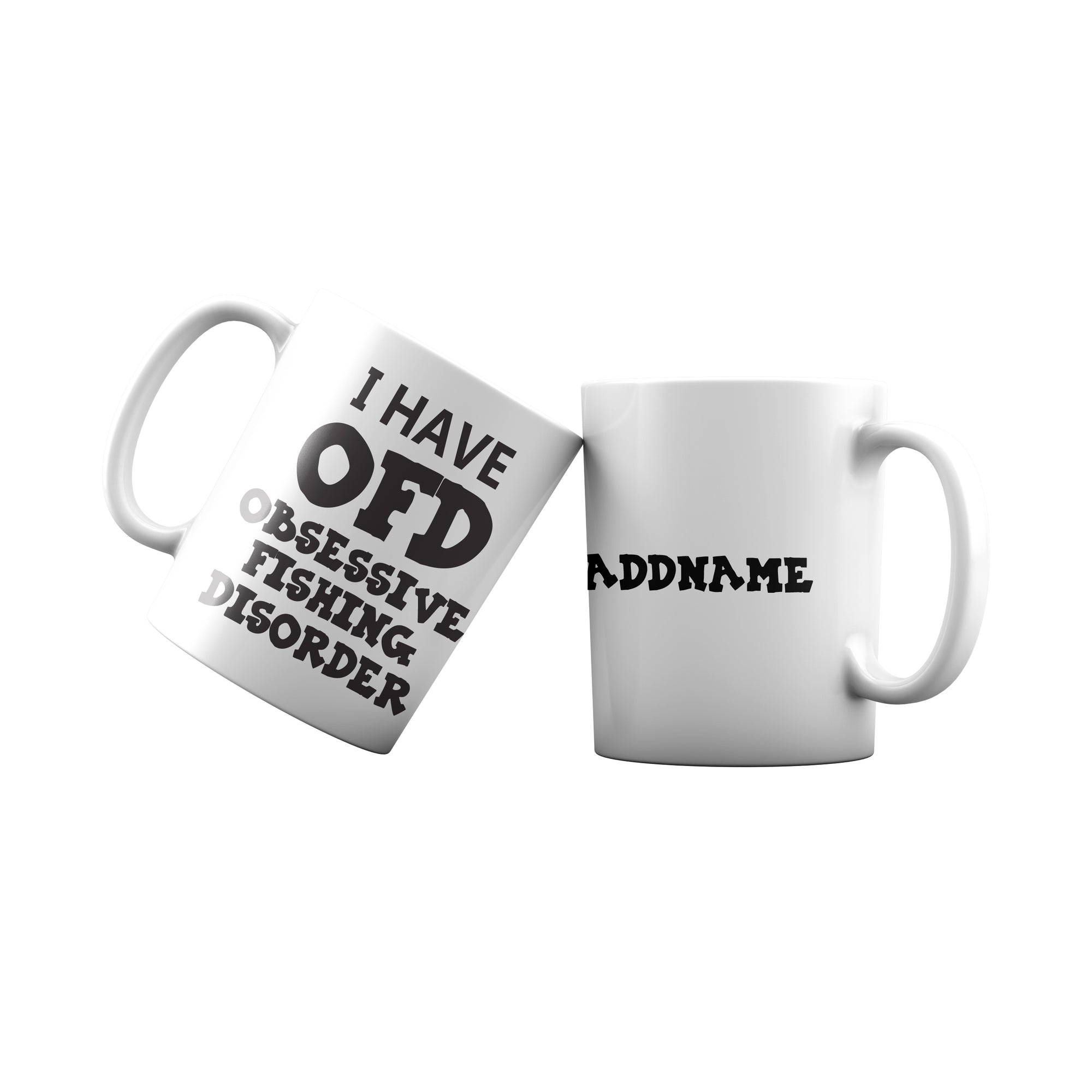 I have OFD Addname Mug