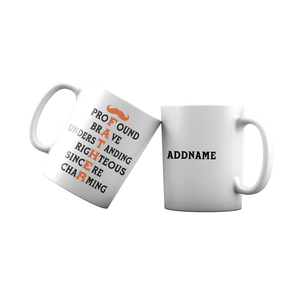FATHER Profound Brave Understanding Righteous Sincere Charming Mug