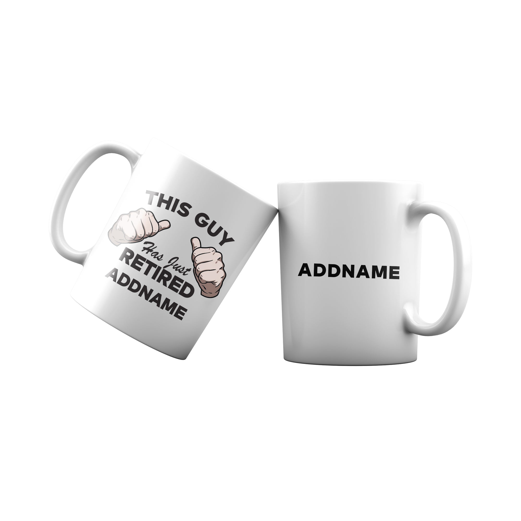 This Guy Has Just Retired Addname Mug