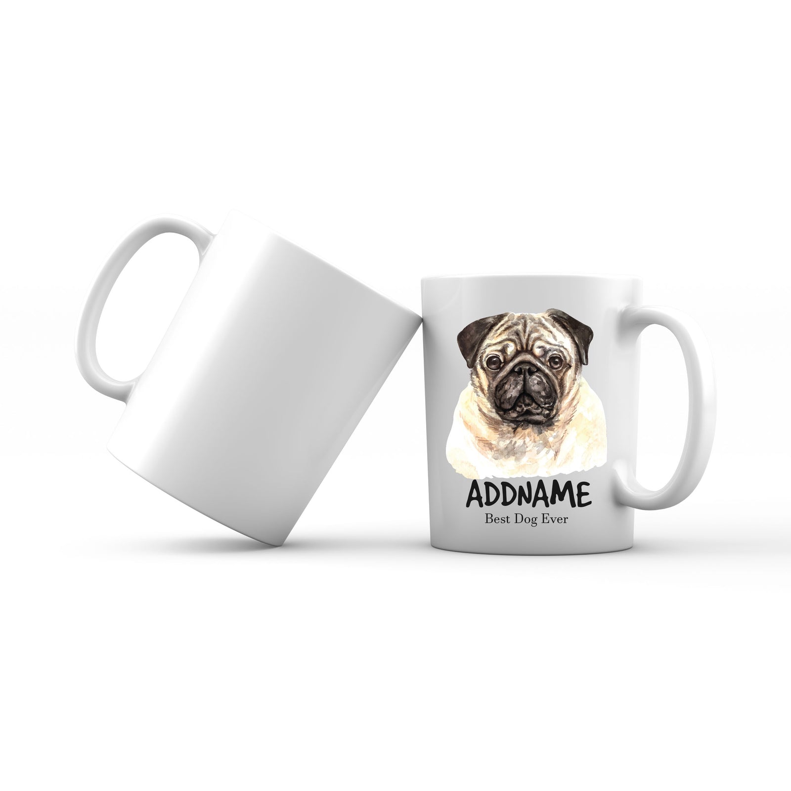 Watercolor Dog Pug Dog Best Dog Ever Addname Mug