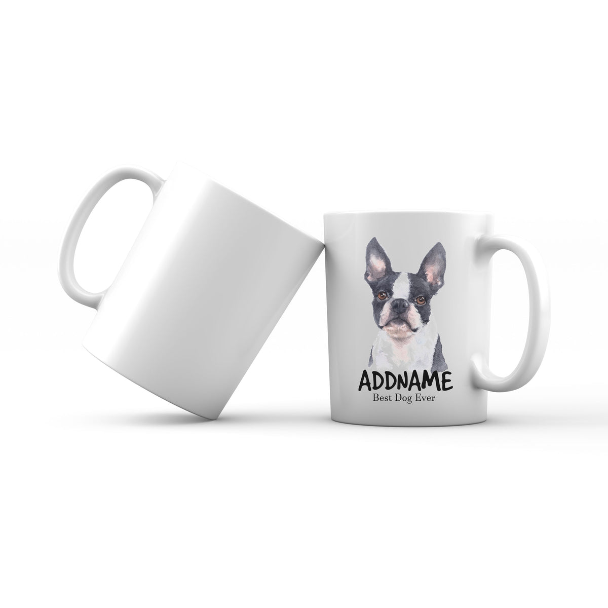 Watercolor Dog Boston Terrier Front Best Dog Ever Addname Mug